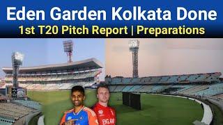 Eden Garden Stadium Kolkata Ready | 1st T20 Pitch Report & Preparations Updates | Ind vs Eng