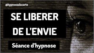 Se libérer de l'envie. Séance d'hypnose #22