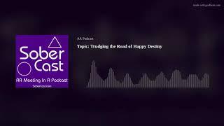 Topic: Trudging the Road of Happy Destiny