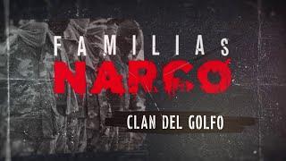 Familias Narco: Clan del Golfo | Especiales #Dnews