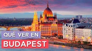 Qué ver en Budapest  | 10 Lugares imprescindibles