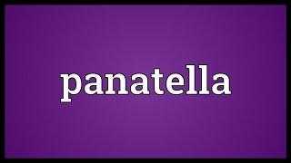 Panatella Meaning