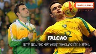 FALCAO | Huyền thoại "Độc Nhất Vô Nhị" trong làng bóng đá Futsal