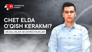 Chet el oliygohlarida o'qish uchun kerakli qadamlar - Valijon Turakulov!