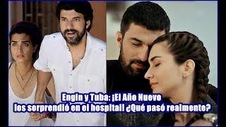 Engin and Tuba: The New Year caught them at the hospital! What really happened?