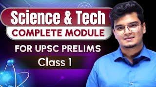 Science & Technology - Class 1 by Dr. Shivin Chaudhary | Complete Module for UPSC IAS Prelims 2024