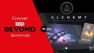 D&D Beyond Adventure to Alchemy RPG in less than 5 min