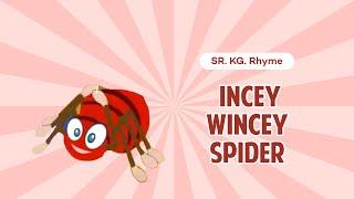 Sr. KG Animated Rhyme| Incey Wincey Spider | Macmillan Education India