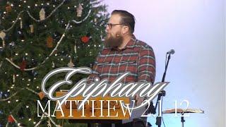 Epiphany 2024 : Pastor Conor Berry