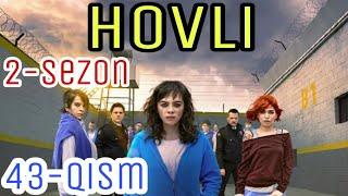 Hovli  43 qism uzbek tilida turk seriali / ховли 43 кисм турк сериали