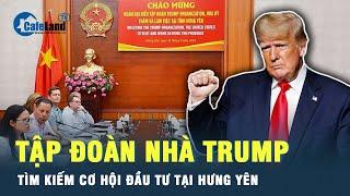 Tập đoàn ông Trump muốn đầu tư khu tổ hợp nghỉ dưỡng tại Hưng Yên | CafeLand