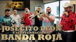 JOSECITO LEON Y SU INTERNACIONAL BANDA ROJA LLEGAN A LA OFICINA - Pepe's Office