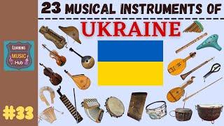 23 MUSICAL INSTRUMENTS OF UKRAINE | LESSON #33 |  MUSICAL INSTRUMENTS | LEARNING MUSIC HUB