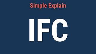 International Finance Corporation (IFC): Definition and Example