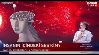 Düşünce beyinde nasıl oluşur?  - 12 Ağustos 2023 - HaberTürk Tv