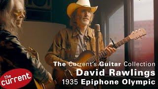 The Current's Guitar Collection: David Rawlings, 1935 Epiphone Olympic