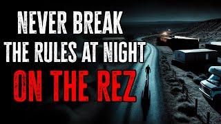 NEVER break THE RULES at NIGHT in the REZ...Native Skinwalker Stories & Cryptids