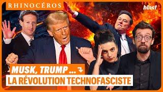  MUSK, TRUMP, ETC. : LA RÉVOLUTION TECHNOFASCISTE