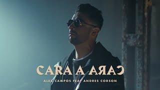 Cara A Cara - Alex Campos ft Andrés Corson - Video OFICIAL | Música Cristiana 2020