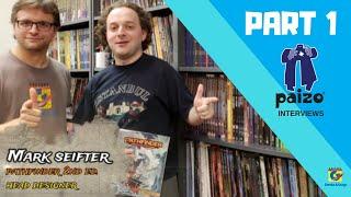 Interviews at Paizo HQ - Mark Seifter (Part 1)