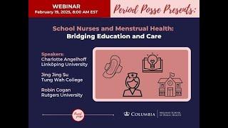 Period Posse Presents "School Nurses Bridging Education and Care"