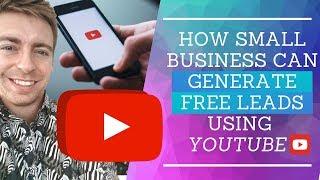 How Small Business Can Generate FREE Leads Using Youtube (Local Business Strategy)