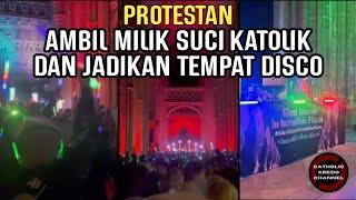 Protestan Ambil Milik Suci Katolik dan Jadikan Tempat Disco