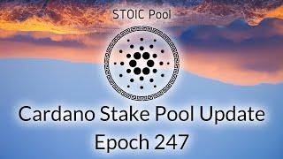 STOIC Pool Update: Epoch 247 - We Are On The Edge Of Our Seats!