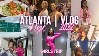 LIT ATLANTA GIRLS TRIP: WEEKEND VLOG | HAPPY NEW YEAR 2022