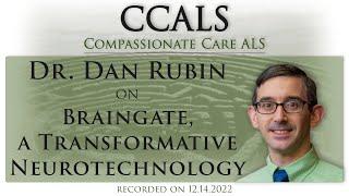 Dr. Dan Rubin on Braingate, a Transformative Neurotechnology