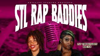 STL Rap Baddies Episode 1 "1st Impression"