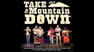 Take The Mountain Down (LDS Musical, 2009)