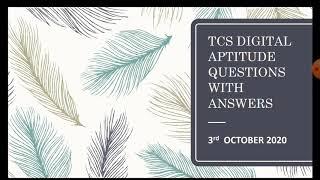 TCS DIGITAL APTITUDE QUESTIONS WITH ANSWERS  |3RD OCTOBER 2020 QUESTIONS MUST WATCH THIS VIDEO