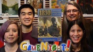 1830: Railways & Robber Barons - GameNight! Se7 Ep17 - How to Play and Playthrough