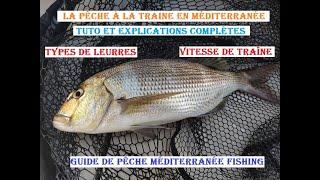 Pêche à la Traine en Méditerranée TUTO et Explications Complètes