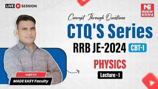 Physics | CTQs Series for RRB-JE CBT-1 | Lecture-1 | MADE EASY