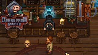 Hey Bartender, one more please! | Graveyard Keeper #15