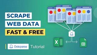 Scrape Any Website in Minutes - Web Scraping Without Coding! | Octoparse Tutorial
