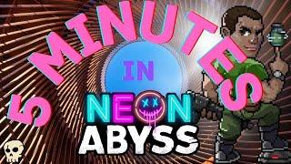 Five Minutes in Neon Abyss