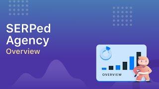 SERPed Agency - Overview (SEO Client Dashboards, Lead Generation...)
