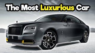 Luxury Car Royalty: The World's Most Luxurious Cars