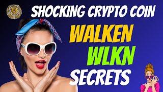 The Shocking Walken Coin WLKN Secrets | Cryptocurrency New Crypto Token Facts Trading Guide