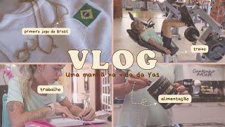 VLOG - Uma manhã na vida da Yas! TREINO/DIETA/TRABALHO