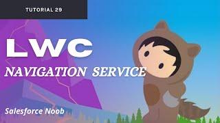 29: LWC Navigation Service (Hindi) || Navigate To Record Page In Salesforce LWC || Salesforce LWC