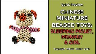 Chinese Beaded Miniatures - Piglet, Monkey & Girl - QUICK PREVIEW - Miniature Dolls / Toys / Figures