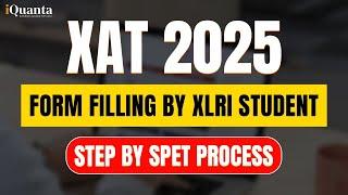 XAT 2025 form filling step by step by XLRI Jamshedpur Student