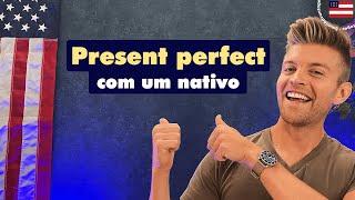 PRESENT PERFECT | AULA COMPLETA!