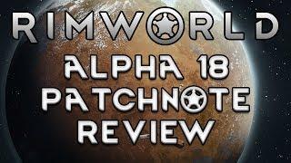 Rimworld Alpha 18 Patchnote Review - Deutsch - HD - Lets Review Rimworld A18