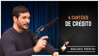 TEM GENTE QUE TEM 6 CARTÕES DE CRÉDITO | BRUNO PERINI