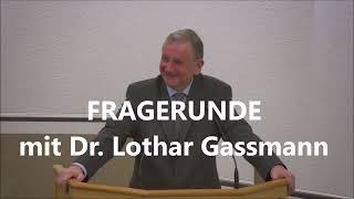 SCHWIERIGE FRAGEN, DIE IMMER WIEDER GESTELLT WERDEN. Dr. Lothar Gassmann antwortet